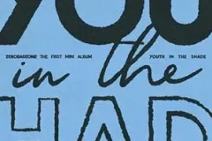 ZEROBASEONE《YOUTH IN THE SHADE》[无损FLAC/MP3/273MB]