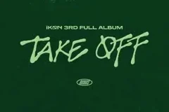 iKON《3RD FULL ALBUM [TAKE OFF]》[无损FLAC/MP3/511MB]